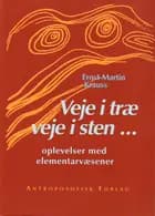 Veje i træ, veje i sten