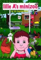 lille A's minizoo