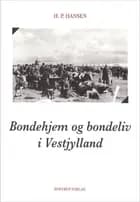 Bondehjem og bondeliv i Vestjylland