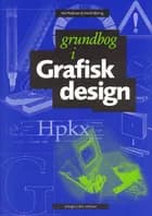 Grundbog i grafisk design af Kim Pedersen og Henrik Birkvig
