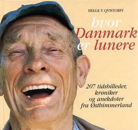 Hvor Danmark er lunere af Helge V. Qvistorff