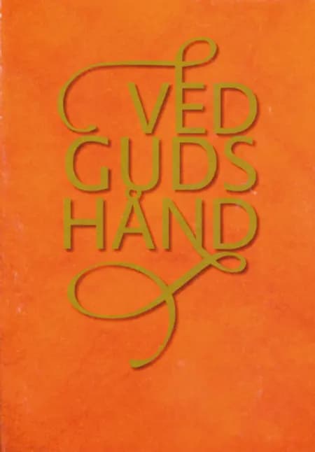 Ved Guds hånd 