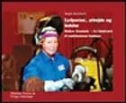 Lydpotter, arbejde og ledelse