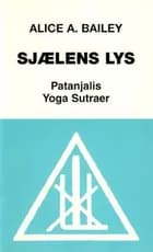 Sjælens lys af Alice A. Bailey