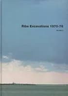 Ribe Excavations 1970-76 5 