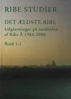 Ribe Studier - Det ældste Ribe bind 1.1 + 1.2