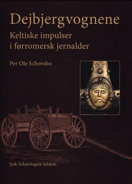 Dejbjergvognene af Per Ole Schovsbo