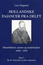 Hollandske fajancer fra Delft af Lars Topgaard
