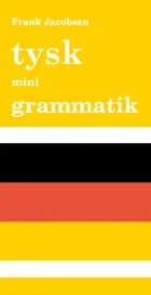 Tysk mini grammatik