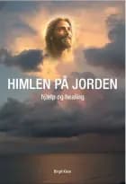 HIMLEN PÅ JORDEN - hjælp og healing af Birgit Klein