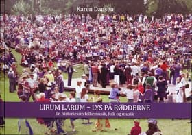 Lirum Larum - Lys på rødderne af Karen Dansen