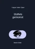 Stoffets genkomst af Kasper Nefer Olsen