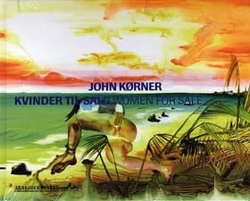 John Kørner - kvinder til salg af Gitte Tilia