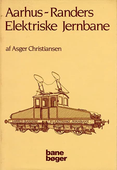Aarhus-Randers elektriske ... af Asger Christiansen