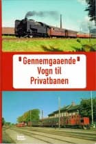 Gennemgaaende Vogn til Privatbanen af John Poulsen