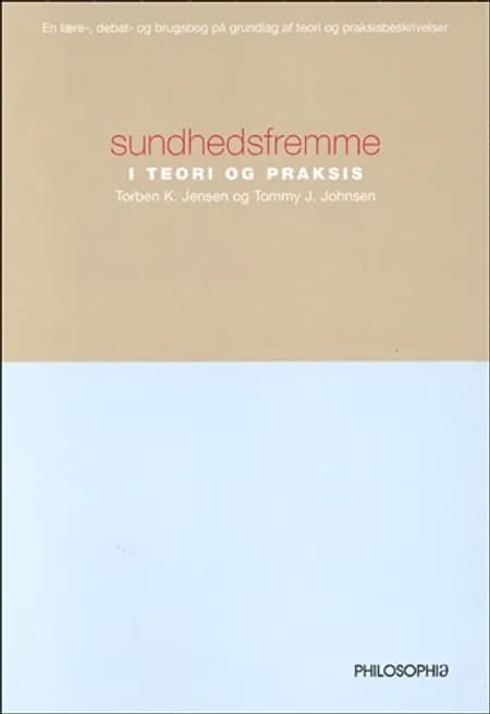 Sundhedsfremme i teori og praksis af Torben K. Jensen