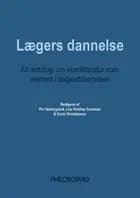 Lægers dannelse af Per Vestergaard, Karin Christiansen og Lise Kirstine Gormsen