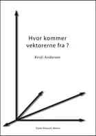 Hvor kommer vektorerne fra?