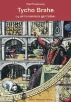 Tycho Brahe og astronomiens genfødsel