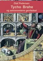 Tycho Brahe og astronomiens genfødsel