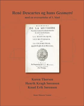 René Descartes og hans Geometri af Knud Erik Sørensen