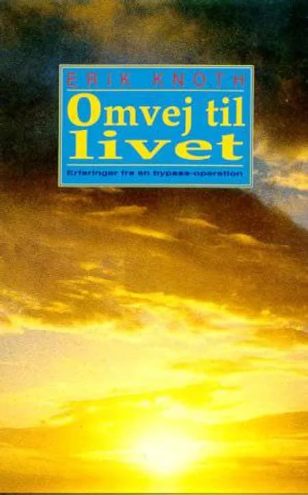Omvej til livet af Erik Knoth