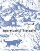 Den grønlandske kriminalret af Leif Senholt