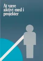 At være aktivt med i projekter