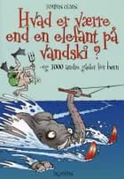 Hvad er værre end en elefant på vandski? af Torben Olsen