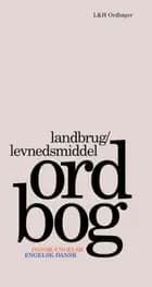 Landbrug/levnedsmiddel ordbog