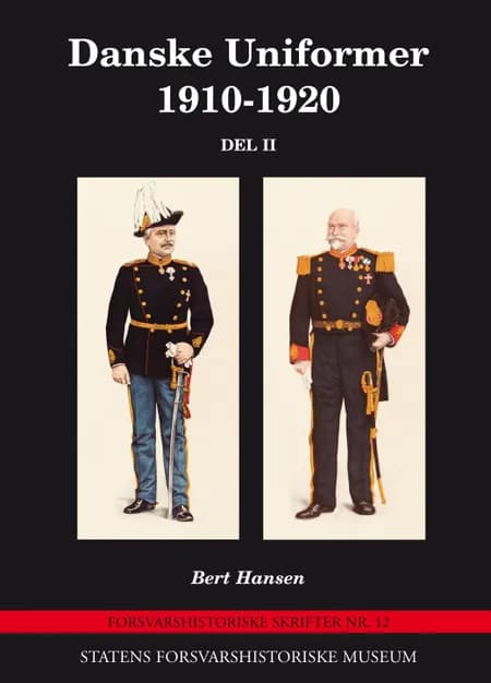 Danske Uniformer 1910-1920 Del II af Bert Hansen