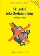 Musefri tekstbehandling i Word 2000