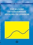 Fortællinger om forandringer, udvikling og LEDERSKAB