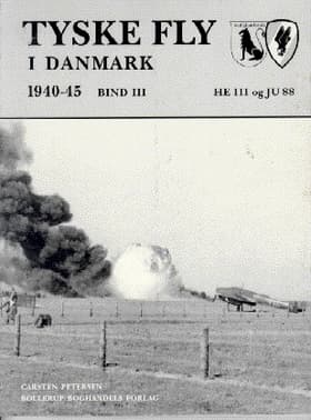 Tyske fly i Danmark 1940-45 af Carsten Petersen