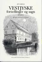 Vestjyske fortællinger og sagn af Jon Høgh
