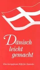 Dänisch leicht gemacht