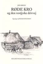 Røde Kro og den vestjyske drivvej af Jon Høgh