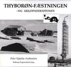Thyborøn-fæstningen - og ´Skildpaddespionen´ af Peter Nyholm Anthonisen