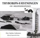 Thyborøn-fæstningen - og ´Skildpaddespionen´ af Peter Nyholm Anthonisen