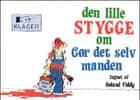 Den lille stygge om Gør det selv manden af Roland Fiddy