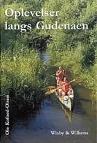 Oplevelser langs Gudenåen