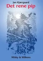 Det rene pip af Jan Kjærgaard Jensen