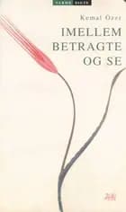 Imellem betragte og se