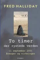 To timer der rystede verden
