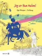Jeg er Hua Mulan af Qin Wenjun