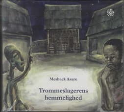 Trommeslagerens hemmelighed af Meshack Asare
