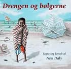 Drengen og bølgerne af Niki Daly
