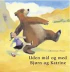 Uden mål og med - Bjørn og Katrine
