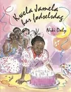 Kwela Jamela har fødselsdag