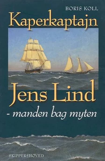 Kaperkaptajn Jens Lind af Boris Koll